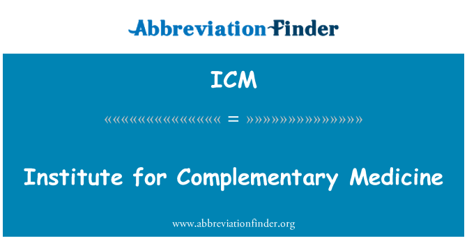 ICM: Institutul de medicina complementara