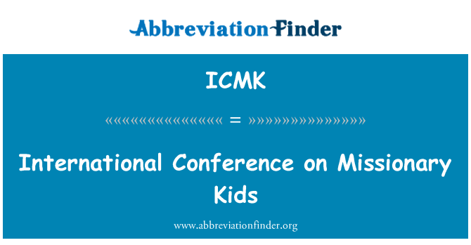 ICMK: International Conference on Missionary Kids