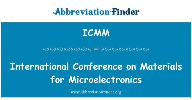 ICMM: Konferensi Internasional tentang bahan-bahan untuk mikroelektronika