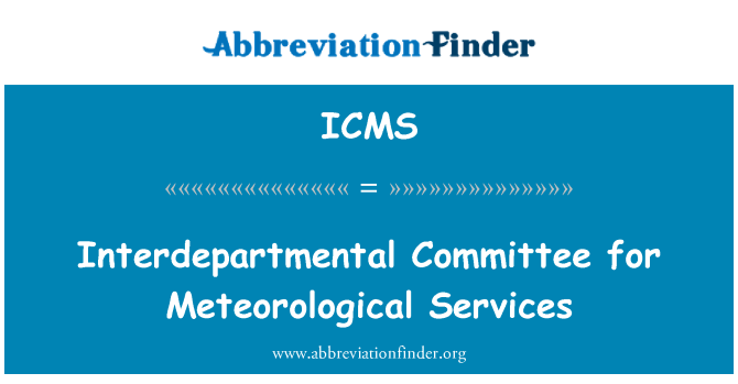 ICMS: Interdepartmental Committee for Meteorological Services