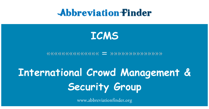 ICMS: Control de multitudes internacional & Security Group