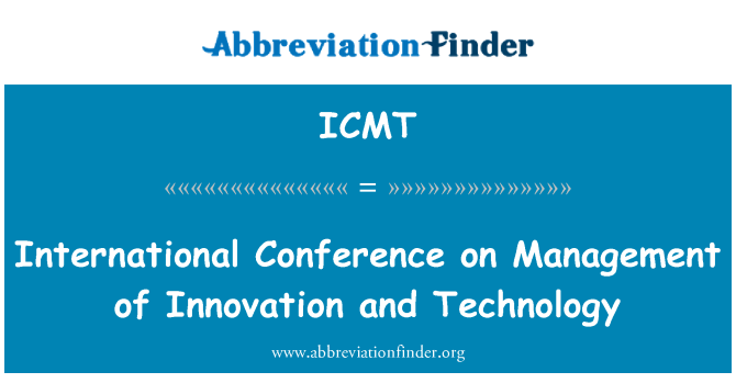 ICMT: Konferenza Internazzjonali dwar l-amministrazzjoni ta ' l-innovazzjoni u teknoloġija