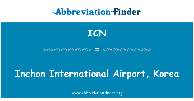 ICN: Inchon starptautiskā lidosta, Koreja