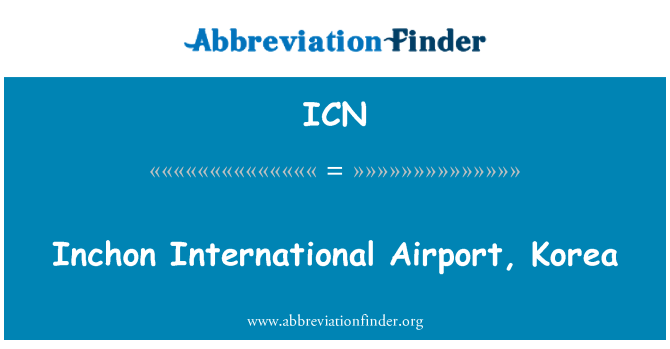 ICN: Aeyopò entènasyonal Inchon, Kore di