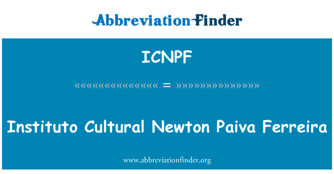 ICNPF: Instituto kultūros Newton Paiva Ferreira