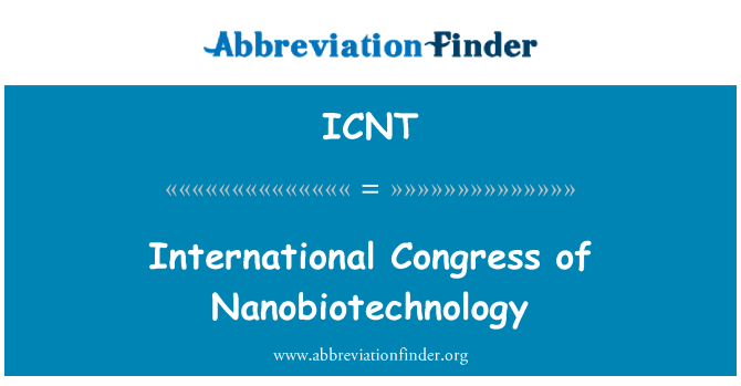 ICNT: Kongrè entènasyonal nan Nanobiotechnology
