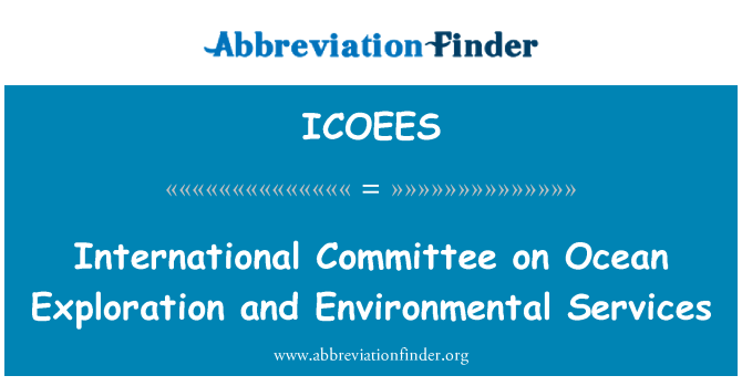 ICOEES: Komite entènasyonal sou Oseyan eksplorasyon ak sèvis anviwònman