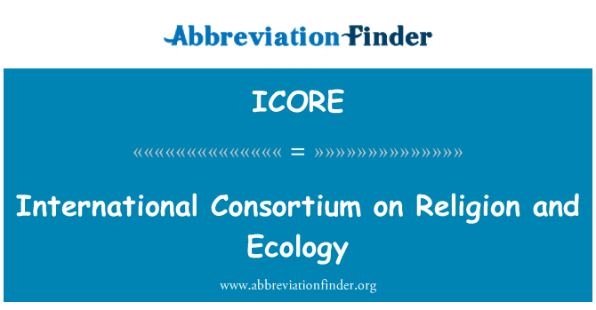 ICORE: International Consortium on Religion and Ecology