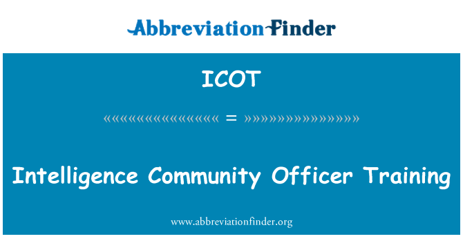 ICOT: Intelligence Community Officer Training