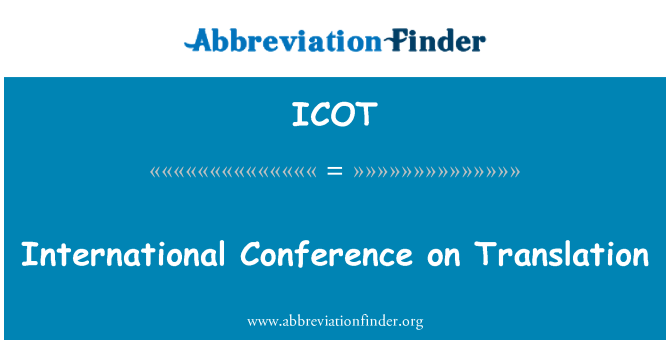 ICOT: International Conference on Translation