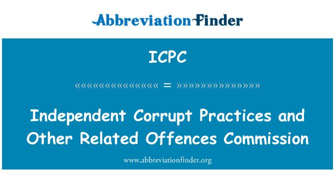 ICPC: Independent Corrupt Practices and Other Related Offences Commission