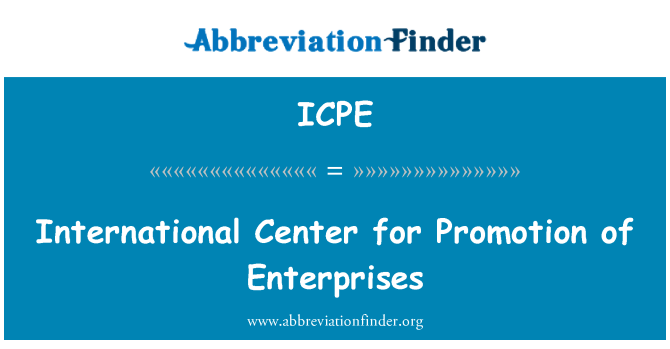 ICPE: Sant entènasyonal pou pwomosyon de antrepwiz