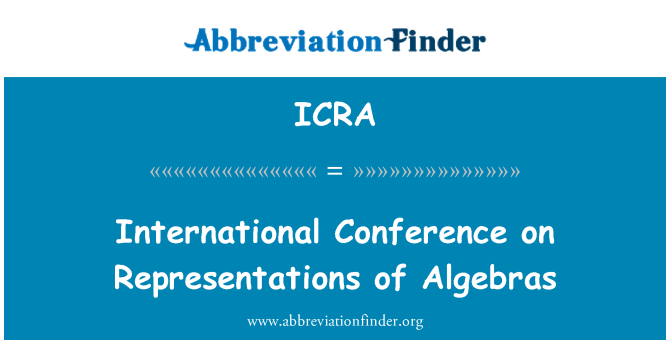 ICRA: International Conference on Representations of Algebras