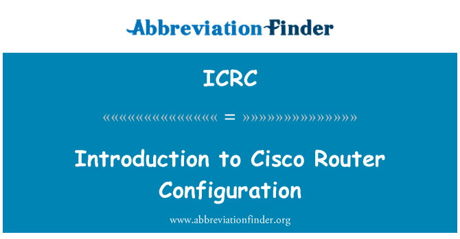 ICRC: Bevezetés a Cisco Router konfigurációs