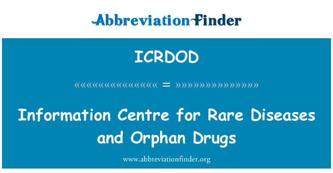 ICRDOD: Ganolfan wybodaeth ar gyfer clefydau prin a cyffuriau amddifad