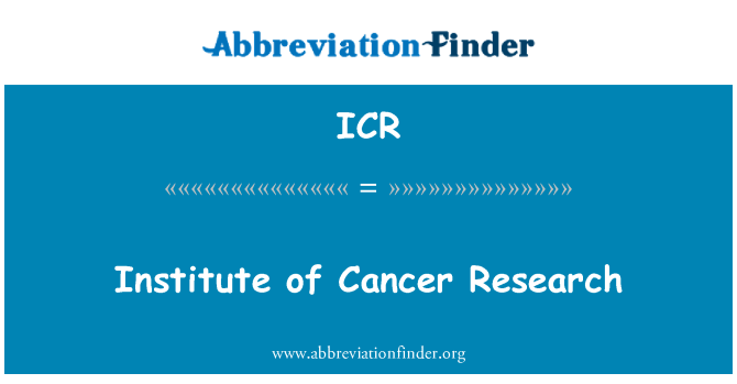 ICR: انسٹی ٹیوٹ کے کینسر ریسرچ