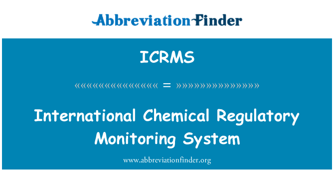 ICRMS: Sistema monitoraġġ regolatorju kimiċi internazzjonali