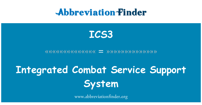 ICS3: Integrated Combat Service Support System