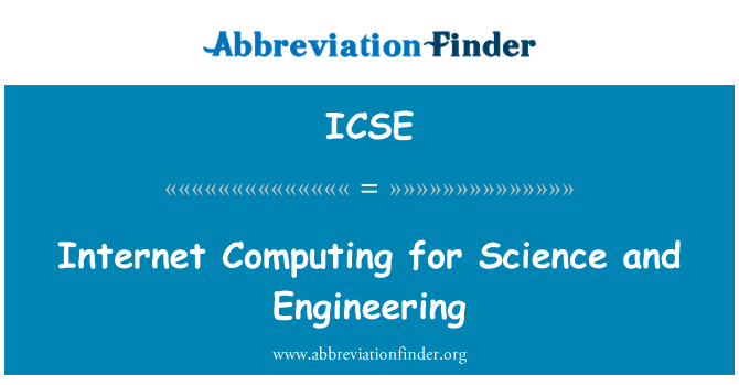 ICSE: Internet Computing for Science and Engineering