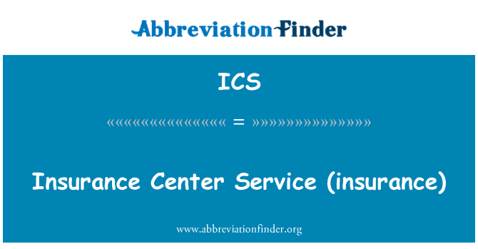 ICS: انشورنس کے مرکز کی خدمت (انشورنس)
