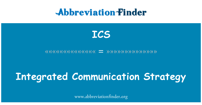 ICS: Integrated Communication Strategy