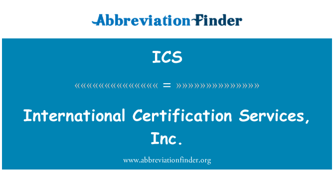 ICS: Mezinárodní certifikační služby, Inc.