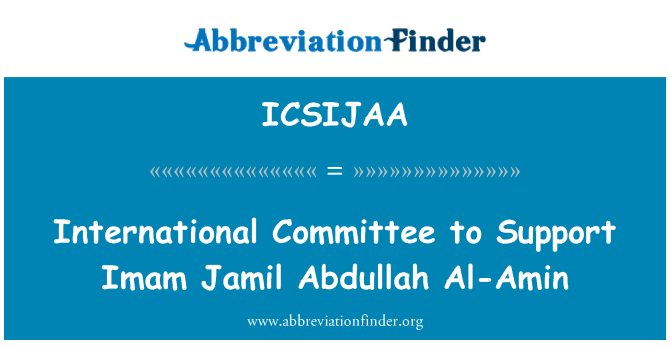 ICSIJAA: Comitè Internacional de suport Imam Jamil Abdullah Al-Amin