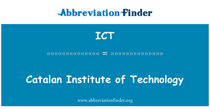 ICT: Katalánsky Institute of Technology