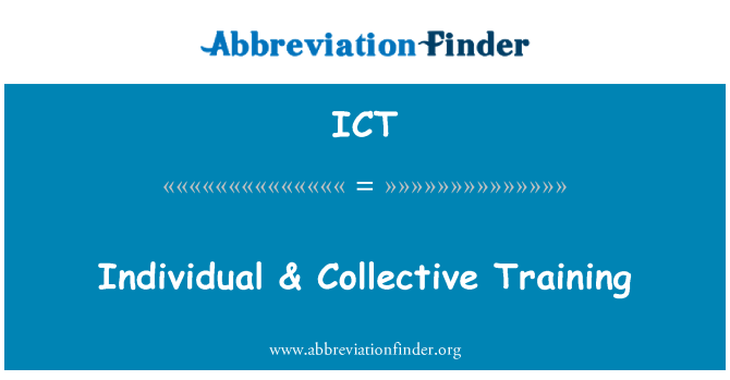 ICT: Individual & Collective Training