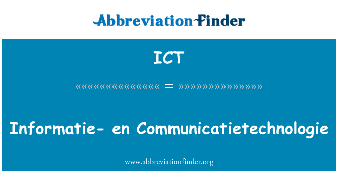 ICT: Communicatietechnologie Informatie yn en