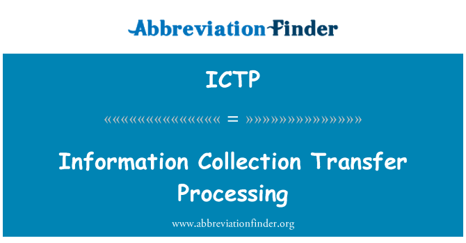 ICTP: Bilgi toplama aktarım işleme