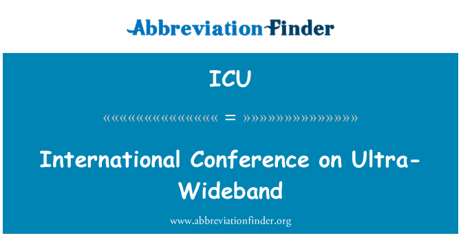 ICU: International Conference on Ultra-Wideband