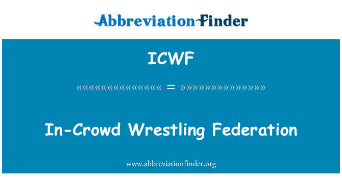 ICWF: In-Crowd Wrestling Federation