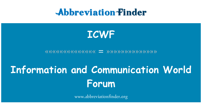 ICWF: सूचना और संचार विश्व मंच