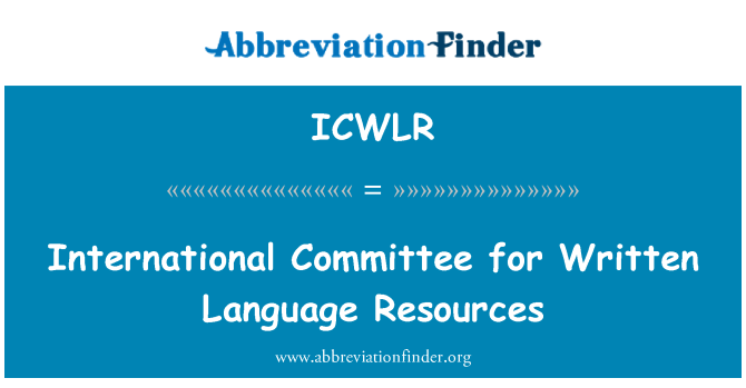 ICWLR: Internationella kommittén för skriftspråk resurser