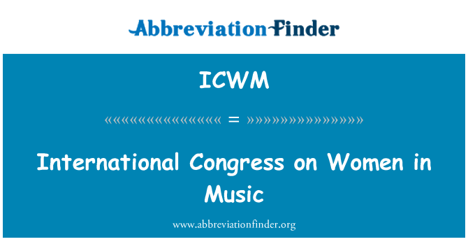 ICWM: Kadın müzik uluslararası Kongresi