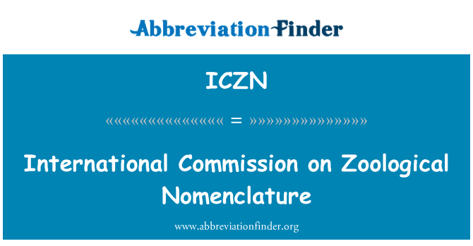 ICZN: Comisión Internacional de nomenclatura zoológica