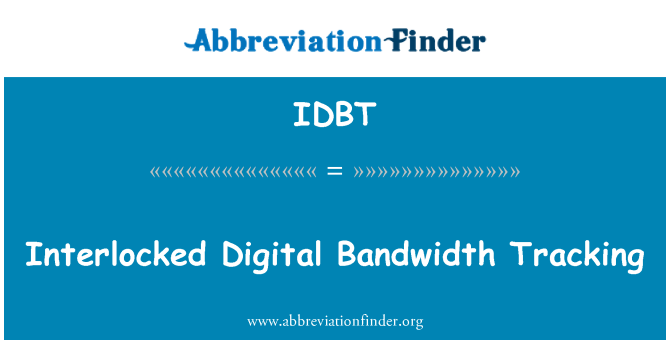 IDBT: Ые цифровые пропускную способность отслеживания