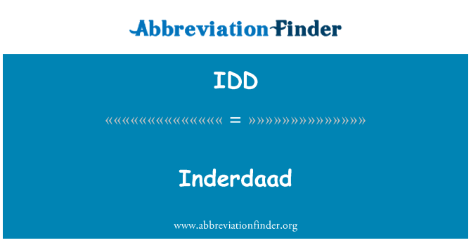 IDD: Inderdaad
