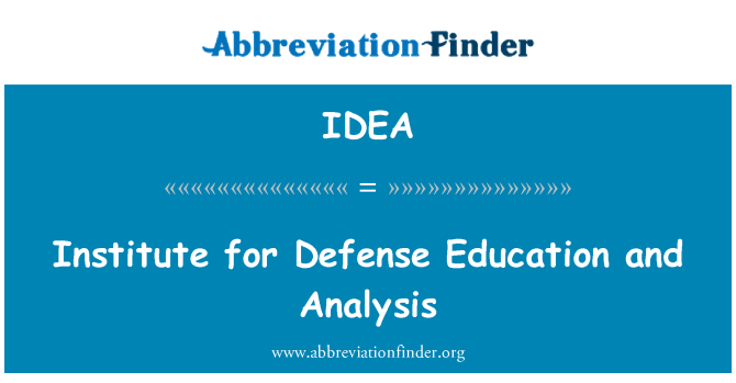 IDEA: Institute for Defense Education and Analysis