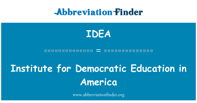 IDEA: Institut pendidikan demokratis di Amerika