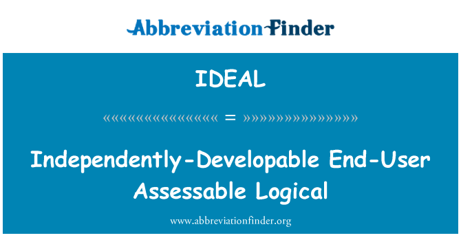 IDEAL: Usuario final independientemente desarrollable evaluable lógica