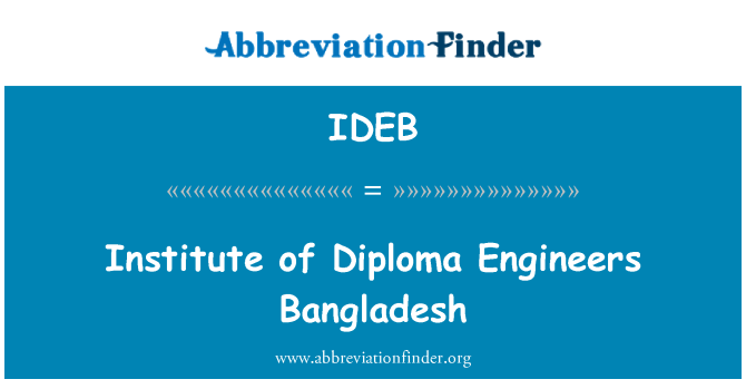 IDEB: Institute of Diploma Engineers Bangladesh