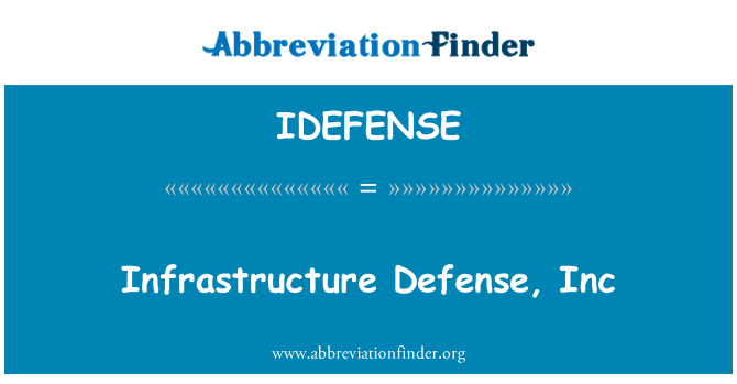 IDEFENSE: Infrastruktuuri Defense, Inc