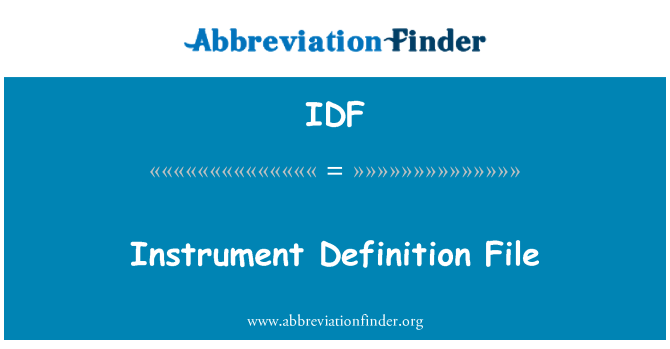 IDF: Instrument-Definitionsdatei