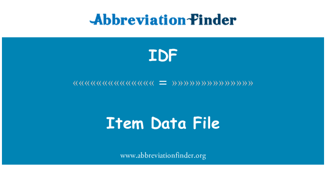 IDF: Item Data File