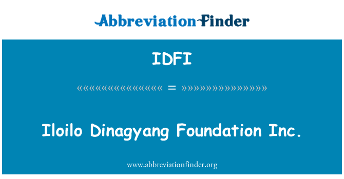 IDFI: Iloilo Dinagyang Fondazzjoni Inc.