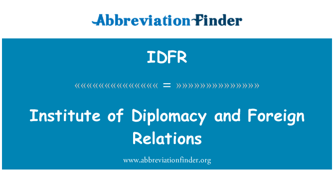 IDFR: Institute of Diplomacy ja ulkosuhteiden