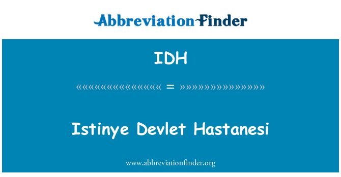IDH: Istinye Devlet Hastanesi