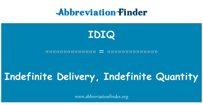 IDIQ: Livraison endefini, Quantité endefini